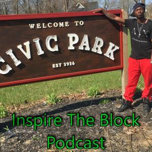 Inspire The Block Podcast