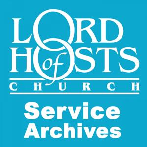 LOH Church Archive by Lord of Hosts Church