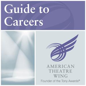 ATW - Guide to Careers in the Theatre by American Theatre Wing