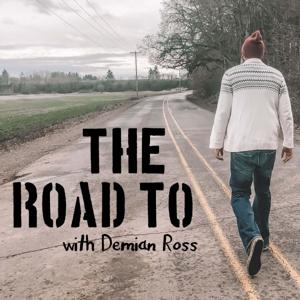 THE ROAD TO ... with Demian Ross