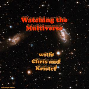 Watching The Multiverse