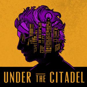 Under the Citadel
