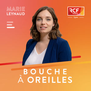 Bouche à Oreilles · RCF Lyon