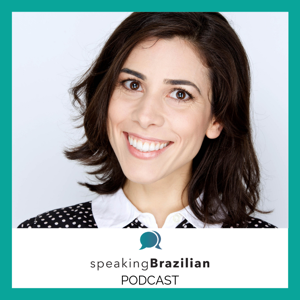Speaking Brazilian Podcast by Virginia Langhammer