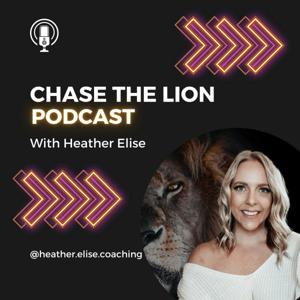Chase The Lion Podcast