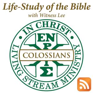 Life-Study of Colossians with Witness Lee by Living Stream Ministry