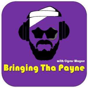 Bringing Tha Payne