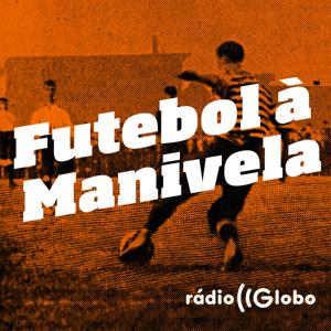 Futebol à Manivela by Rádio Globo