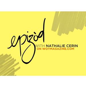 Epizòd with Nathalie Cerin