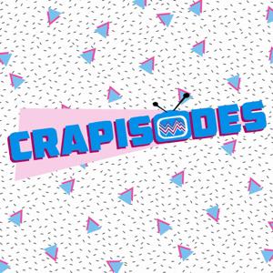 Crapisodes