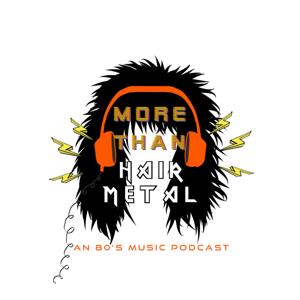 More Than Hair Metal