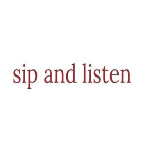 Sip and listen