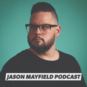 Jason Mayfield Podcast