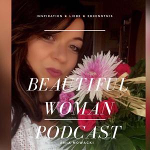 Beautiful Woman Podcast Persönlichkeitsentwicklung