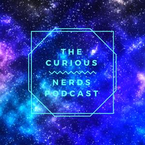 The Curious Nerds Podcast