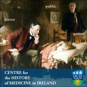 UCD Centre for the History of Medicine in Ireland: Talks and Events