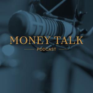 Money Talk Podcast