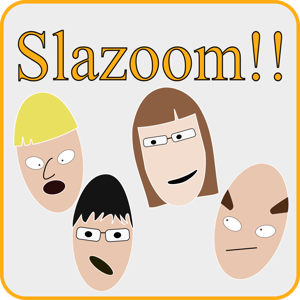 Slazoom!!