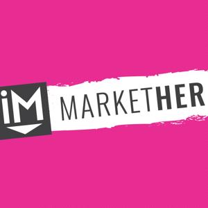 MarketHer: Watch all the MarketHer Episodes!