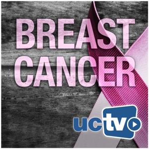 Breast Cancer (Audio) by UCTV