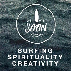 GET WET SOON · Dive into Surfing, Yoga and Creativity