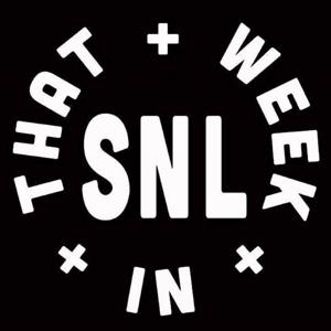 That Week In SNL (A Vintage Saturday Night Live Podcast) by Andrew Dick/Tim Cicali