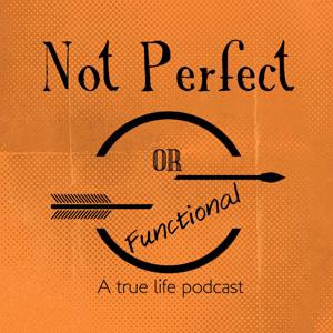 Not Perfect or Functional Podcast | True Crime | Sports | Pop Culture