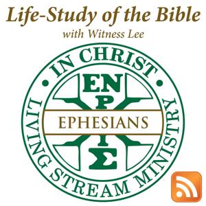 Life-Study of Ephesians with Witness Lee by Living Stream Ministry