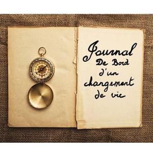 Journal de bord d'un changement de vie