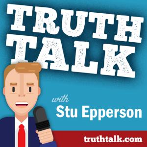 TRUTH Talk with Stu Epperson by Truth Network