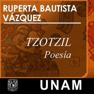 Poesía Tzotzil by UNAM