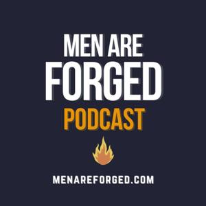 Men Are Forged