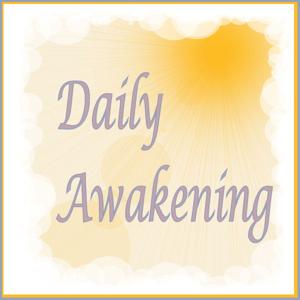 Daily Awakening