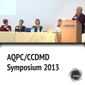 AQPC/CCDMD Symposium 2013