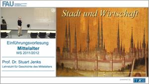Einführungsvorlesung Mittelalter by Prof. Dr. Stuart Jenks