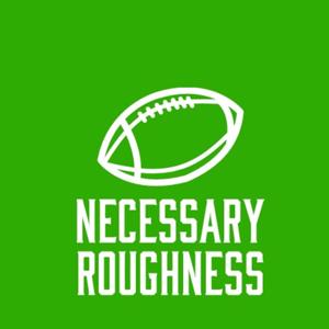 Necessary Roughness Podcast