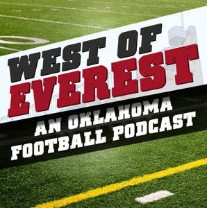 West of Everest: An Oklahoma Football Podcast by Lee and Grant Benson