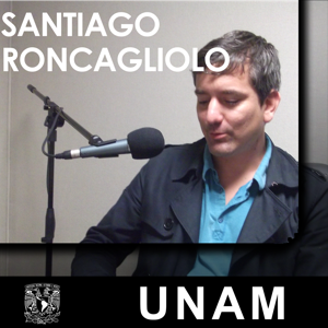 En voz de Santiago Roncagliolo by UNAM