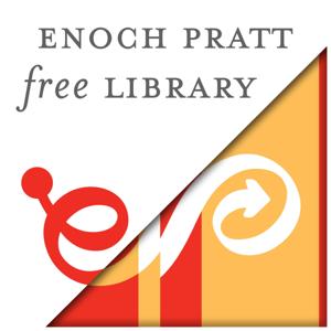 Enoch Pratt Free Library Podcast by Enoch Pratt Free Library / Maryland State Library Resource Center