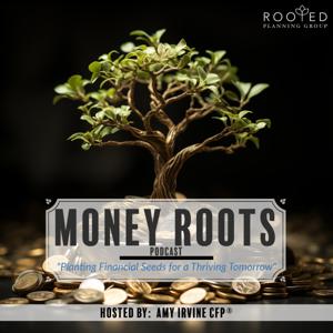 Money Roots by Amy Irvine