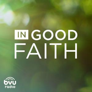 In Good Faith by BYUradio