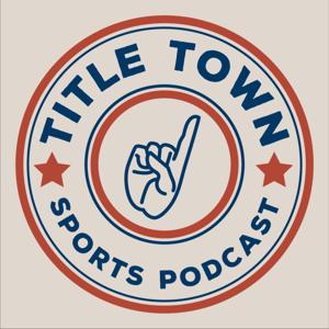 Title Town Sports Podcast