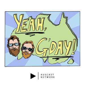 Yeah, G'Day! by Auscast Network