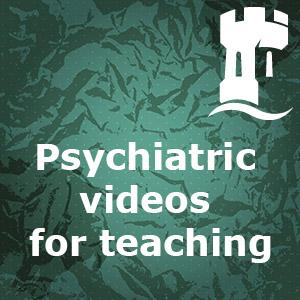 Psychiatric videos for teaching