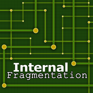 Internal Fragmentation