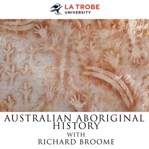 Australian Aboriginal History by Professor Richard Broome