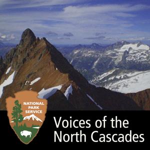 Voices of the North Cascades by 