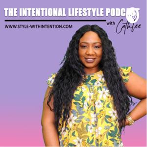 The Intentional Lifestyle
