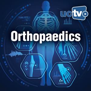 Orthopedics (Audio) by UCTV