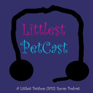 Littlest PetCast